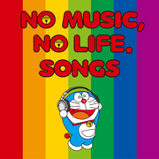 NO MUSIC, NO LIFE. SONGS